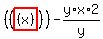 %28%28highlight_red%28+%28x%29+%29%29%29-y%2Ax%2A2%2Fy