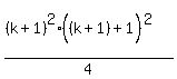 %28%28k%2B1%29%5E2%28%28k%2B1%29%5E%22%22%2B1%29%5E2%29%2F4