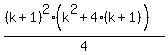 %28%28k%2B1%29%5E2%28k%5E2%2B4%28k%2B1%29%29%29%2F4
