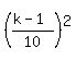 %28%28k-1%29%2F10%29%5E2