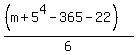 \"%28%28m+%2B+5%5E4+-+365+-+22%29%29%2F6\"