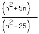 %28%28n%5E2%2B5n%29%29%2F%28%28n%5E2-25%29%29