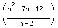 %28%28n%5E2%2B7n%2B12%29%2F%28n-2%29%29