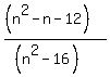 %28%28n%5E2-n-12%29%29%2F%28%28n%5E2-16%29%29