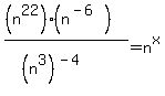 %28%28n%5E22%29%28n%5E%28-6%29%29%29%2F%28%28n%5E3%29%5E%28-4%29%29=n%5Ex