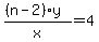 %28%28n-2%29y%29%2Fx=4
