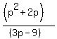 %28%28p%5E2%2B2p%29%29%2F%28%283p-9%29%29