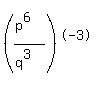 %28%28p%5E6%29%2F%28q%5E3%29%29%5E-3