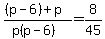 %28%28p-6%29%2Bp%29%2F%28p%28p-6%29%29=8%2F45