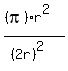 %28%28pi%29r%5E2%29%2F%28%282r%29%5E2%29