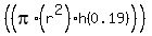 %28%28pi%2A%28r%5E2%29%2Ah%280.19%29%29%29