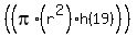 %28%28pi%2A%28r%5E2%29%2Ah%2819%29%29%29