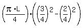 %28%28pi%2AL%29%2F4%29%2A%28%283%2F4%29%5E2-%282%2F4%29%5E2%29