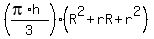 %28%28pi%2Ah%29%2F3%29%2A%28R%5E2+%2B+rR+%2B+r%5E2%29