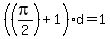 %28%28pi%2F2%29%2B1%29d=1