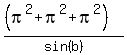 %28%28pi%5E2+%2B+pi%5E2+%2B+pi%5E2%29%29%2Fsin%28b%29
