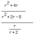 %28%28r%5E2%2B4r%29%2F+%28r%5E2%2B2r-8%29%29%2F%28r%2F%28r%2B2%29%29