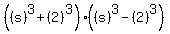 %28%28s%29%5E3%2B%282%29%5E3%29%28%28s%29%5E3-%282%29%5E3%29