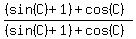 %28%28sin%28C%29%2B1%29%2Bcos%28C%29%29%2F%28%28sin%28C%29%2B1%29%2Bcos%28C%29%29