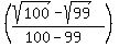 %28%28sqrt%28100%29+-+sqrt%2899%29%29%2F%28100+-99%29%29