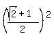 %28%28sqrt%282%29%2B1%29%2F2%29%5E2