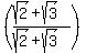 %28%28sqrt%282%29+%2B+sqrt%283%29%29%2F%28sqrt%282%29+%2B+sqrt%283%29%29%29