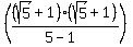 %28%28sqrt%285%29+%2B+1%29%2A%28sqrt%285%29+%2B+1%29%2F%285+-+1%29%29