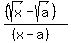 %28%28sqrt%28x%29-sqrt%28a%29%29%29%2F%28%28x-a%29%29