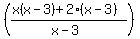 %28%28x%28x-3%29%2B2%28x-3%29%29%2F%28x-3%29%29