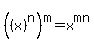 %28%28x%29%5En%29%5Em=x%5Emn