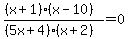 %28%28x%2B1%29%28x-10%29%29%2F%28%285x%2B4%29%28x%2B2%29%29=0