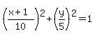 %28%28x%2B1%29%2F10%29%5E2+%2B+%28y%2F5%29%5E2+=+1