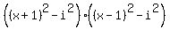 %28%28x%2B1%29%5E2-i%5E2%29%28%28x-1%29%5E2-i%5E2%29