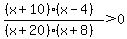 %28%28x%2B10%29%28x-4%29%29%2F%28%28x%2B20%29%28x%2B8%29%29%3E0