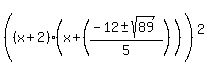 %28%28x%2B2%29%28x%2B%28%28-12+%2B-+sqrt%2889%29%29%2F5%29%29%5E%22%22%29%5E2