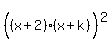 %28%28x%2B2%29%28x%2Bk%29%5E%22%22%29%5E2