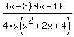 %28%28x%2B2%29%28x-1%29%29%2F4x%28x%5E2%2B2x%2B4%29