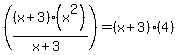 %28%28x%2B3%29%28x%5E2%29%2F%28x%2B3%29%29+=+%28x%2B3%29%284%29