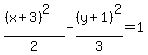 %28%28x%2B3%29%5E2%29%2F2-%28y%2B1%29%5E2%2F3=1
