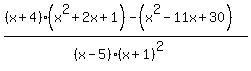 %28%28x%2B4%29%28x%5E2%2B2x%2B1%29-%28x%5E2-11x%2B30%29%29%2F%28%28x-5%29%28x%2B1%29%5E2%29