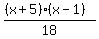 %28%28x%2B5%29%28x-1%29%29%2F18