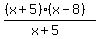 %28%28x%2B5%29%2A%28x-8%29%29%2F%28x%2B5%29