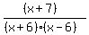 %28%28x%2B7%29%29%2F%28%28x%2B6%29%28x-6%29%29