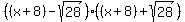 %28%28x%2B8%29-sqrt%2828%29%29%28%28x%2B8%29%2Bsqrt%2828%29%29