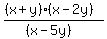 %28%28x%2By%29%28x-2y%29%29%2F%28%28x-5y%29%29