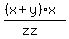 %28%28x%2By%29%2Ax%29%2F%28zz%29