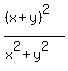 %28%28x%2By%29%5E2%29%2F%28x%5E2%2By%5E2%29