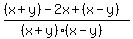 %28%28x%2By%29-2x%2B%28x-y%29%29%2F%28%28x%2By%29%28x-y%29%29
