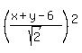 %28%28x%2By-6%29%2Fsqrt%282%29%29%5E2