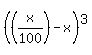 %28%28x%2F100%29-x%29%5E3